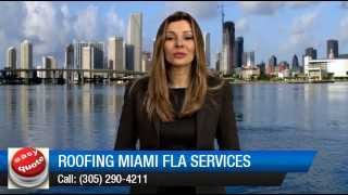 preview picture of video 'Miami Roofing Company  (305) 290-4211 Roofing Miami FL'