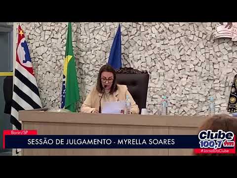SESSÃO DE JULGAMENTO - MYRELLA SOARES