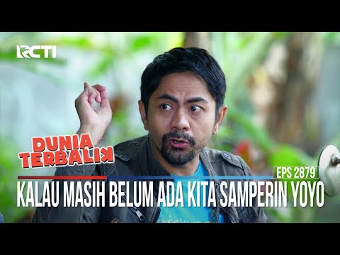 Kalau Masih Belum Ada Kita Samperin Yoyo - Dunia Terbalik