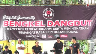 Download lagu BENGKEL DANGDUT : Mempererat Silatuhrami Serta Meningkatkan Semangat Rasa Kepedulian Sosial mp3