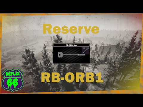 .12 Reserve RB-ORB1 Key Guide - Reflix66 - Escape From Tarkov