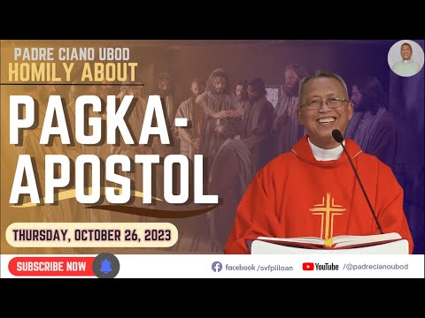 Fr. Ciano Homily about PAGKA-APOSTOL - 10/28/2023
