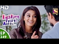 Kuch Rang Pyar Ke Aise Bhi कुछ रंग प्यार के ऐसे भी Ep 249 10th F