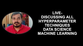 Download the video "Live-Discussing All Hyperparameter Tuning Techniques Data Science Machine Learning"