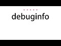 How To Pronounce Debuginfo Vocab Today
