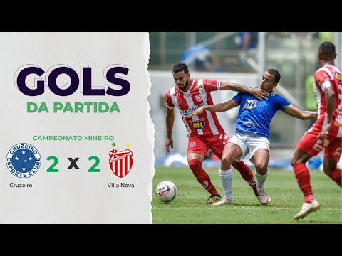 CRUZEIRO X VILLA NOVA | Veja os gols do empate por 2 a 2