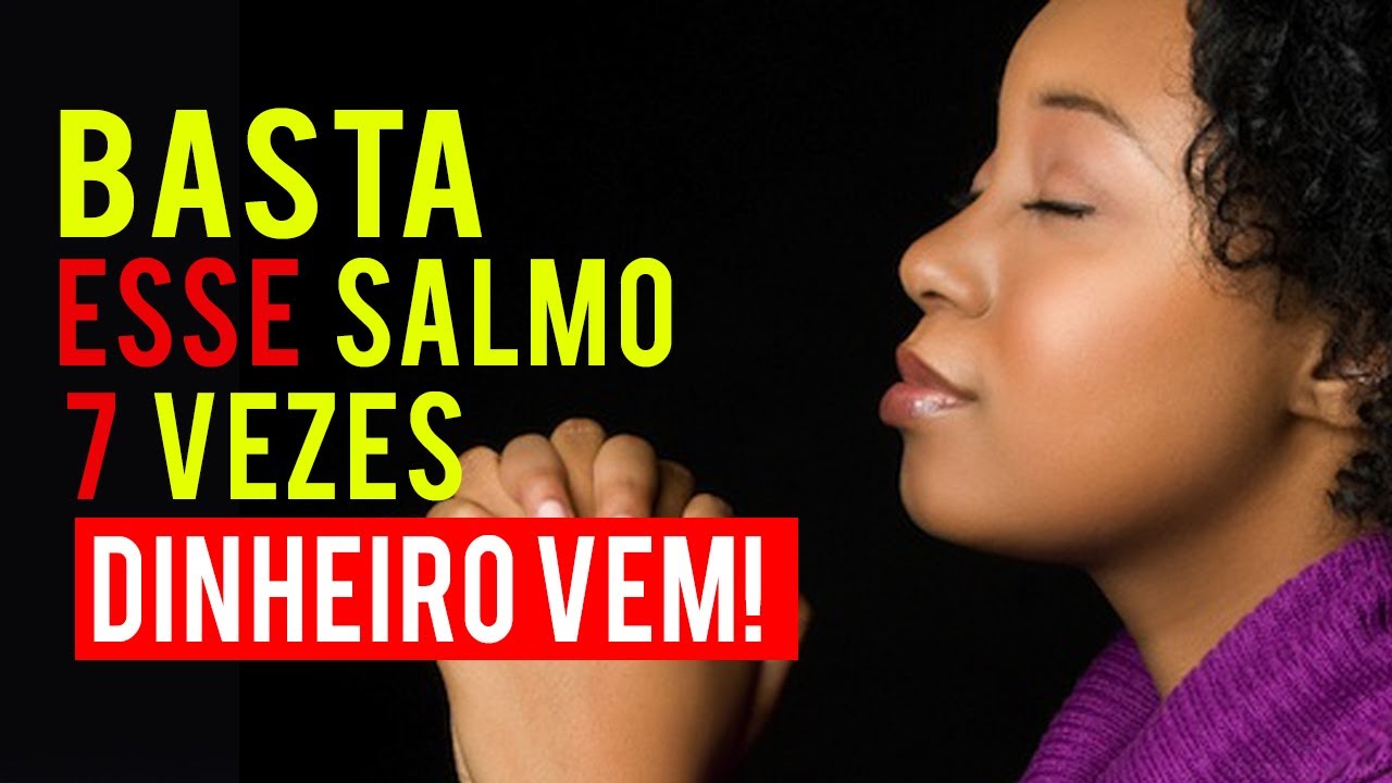 ESTE ÚNICO SALMO REPETIDO 7 VEZES ABRE AS PORTAS DA RIQUEZA E PROSPERIDADE