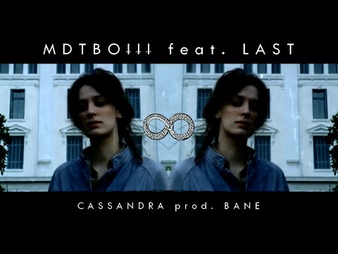 MDTBOIII - CASSANDRA FT. Last (prod. BANE)