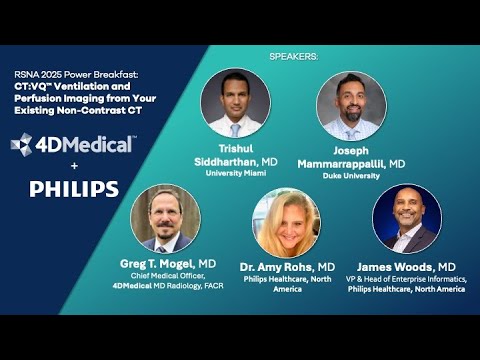 4DMedical-Philips RSNA 2025: CT:VQ™ Ventilation and ...
