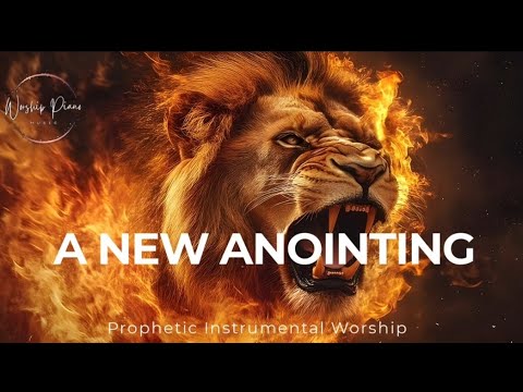Prophetic Warfare Instrumental Worship/A NEW ANOINTING/Background Prayer Music 