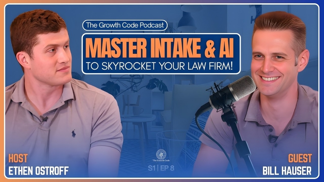 Video: Scaling Law Firms: Entrepreneurship, AI Innovations and Mastering Intake with Bill Hauser