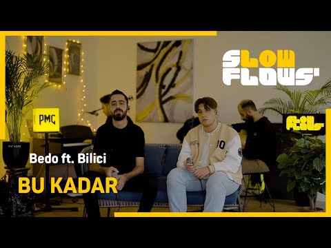 SlowFlows' & Bilici & Bedo - Bu Kadar ( Akustik )