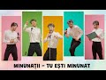 MINUNATII TU ESTI MINUNAT Videoclip Oficial