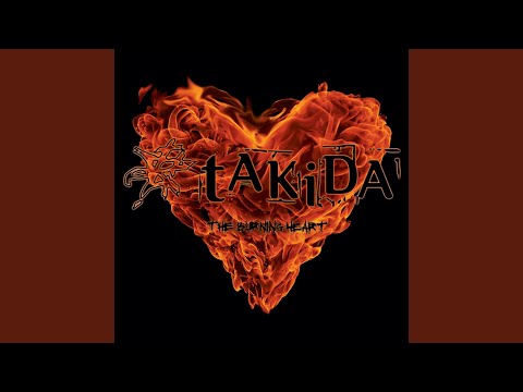 The Burning Heart - tAKiDA