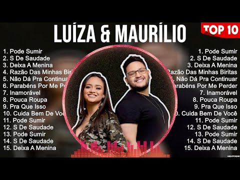 Luíza & Maurílio Álbum completo de Greatest Hits   Melhor Playlist de todos os tempos