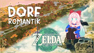 【TotK + Dorfromantik】Sidequests, then first playthrough!