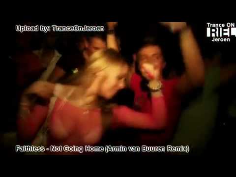 Faithless - Not Going Home (Armin van Buuren Remix)
