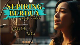 Download lagu SEPIRING BERDUA-IDA LAILA(COVER VERSI INDIA) mp3 Download lagu SEPIRING BERDUA-IDA LAILA(COVER VERSI INDIA) mp3