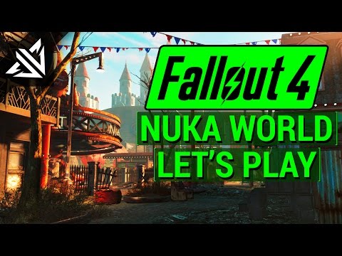 FALLOUT 4: NUKA WORLD Let's Play Part 4 - WORLD OF REFRESHMENT! (PC Gameplay Walkthrough)