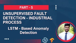 LSTM based Fault Detection || Part 5