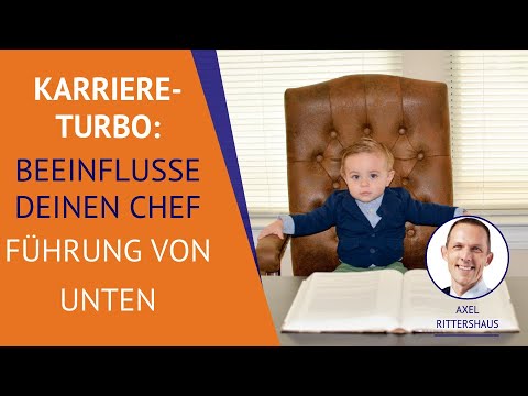 Beeinflusse Deinen Chef und erreiche mehr - "Führung von unten" Online-Kurs