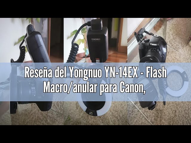 Vídeo relacionado con Yongnuo YN-14EX - Flash Macro/anular para Canon, Negro
