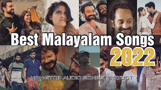 Best of Malayalam Songs 2022  Top 15  Non-Stop Aud