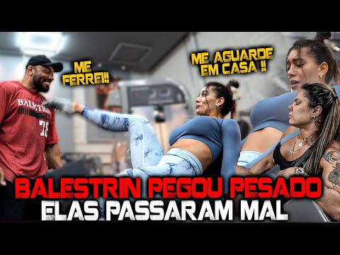 BALESTRIN PEGOU PESADO - ELAS PASSARAM MAL !!!