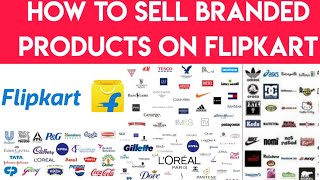 How To Sell Branded Products On Flipkart | Flipkart Brand Approval | Flipkart Brand Registry