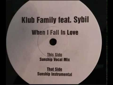 Klub Family Ft Sybil - When I Fall in Love