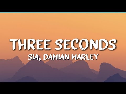 Sia ft. Damian Marley - Three Seconds (Before Goodbye) (Lyrics)