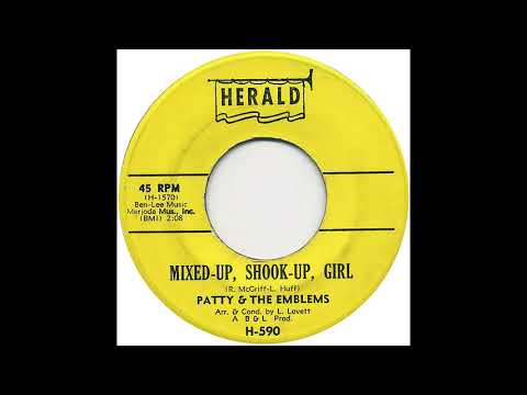 Mixed Up, Shook Up, Girl  -  Patty & The Emblems