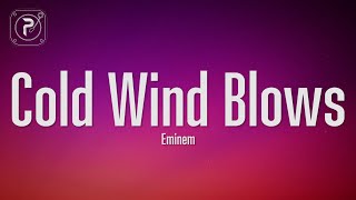 Eminem - Cold Wind Blows (Lyrics)