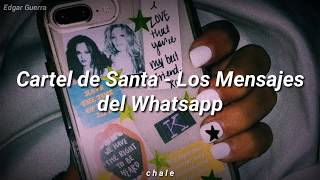 Cartel de Santa - Los Mensajes del Whatsapp - Letra - (De Luisito para la Chule)