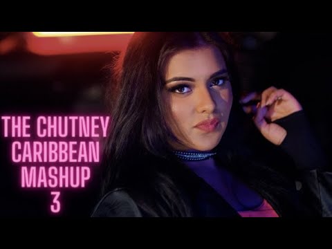 THE CHUTNEY CARIBBEAN MASHUP 3 | ROCHANA BALGOBIND (PROD BY SUNNY-R)