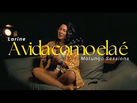 A Vida Como Ela É - Larine