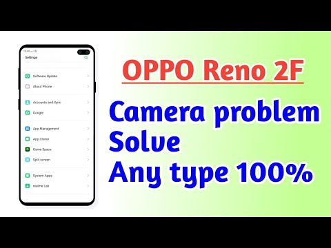 OPPO Reno 2F , Camera problem solve Any type 100%