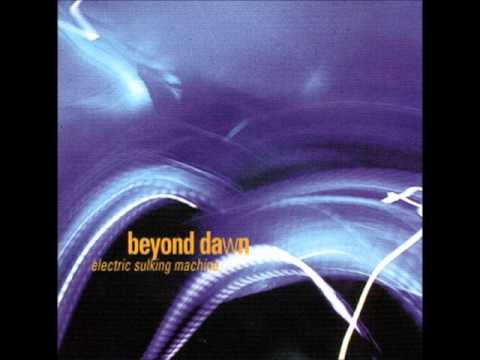 Beyond Dawn - On the Subject of Turning Insane