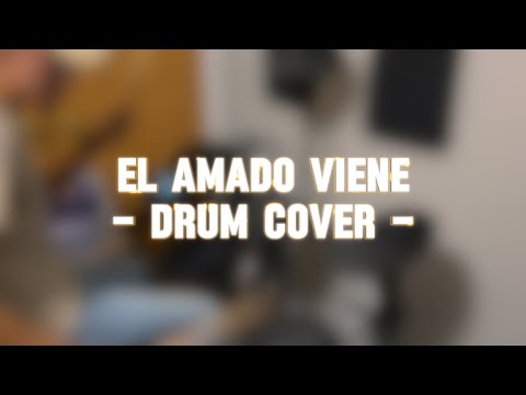 El Amado Viene - Drum Cover 🥁