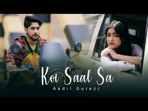 Aadil Gurezi - KOI SAAL SA  (official music video)