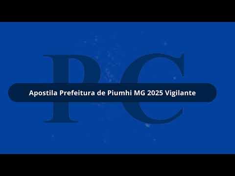 Apostila Prefeitura de Piumhi MG 2025 Vigilante