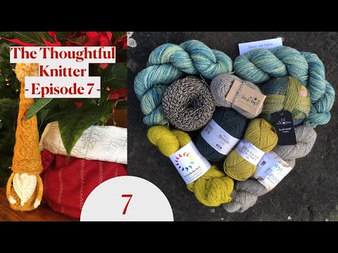 The Thoughtful Knitter | Episode 7