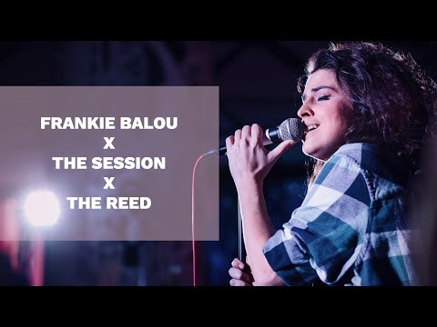 FRANKIE BALOU X THE SESSION X THE REED  - HERE / PROD. BY CREATIVEMAZE