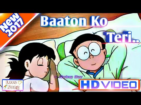 Nobita love song | baaton ko teri | new sad song 2017 | nobita love shizuka song | Doraemon sad song