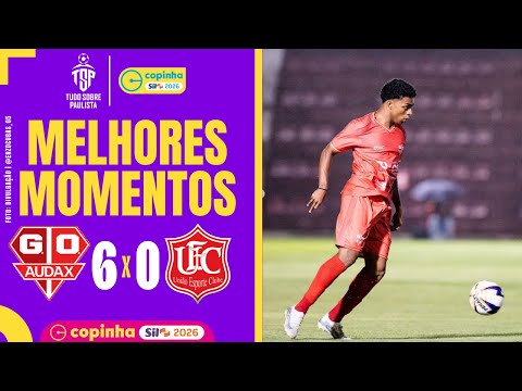 Audax-SP 6 x 0 União-MT | Highlights | Copinha 2026 | 2nd Round