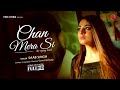 Chann Mera Si Full Video Saab Singh Ar Deep Shah Ali Misty Twinkle Latest Punjabi Song 2021