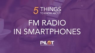 FM in Smartphones - 5 Things to Know