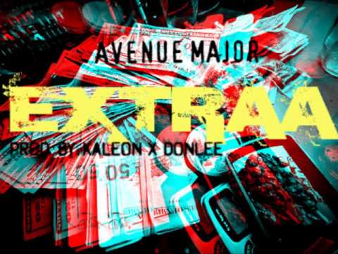 Avenue Major- Extraa (HQ)
