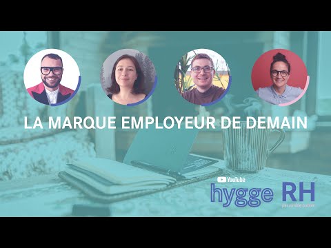 Hygge RH #4 ✨ La marque employeur de demain