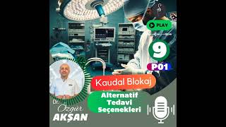09 | Alternatif Tedavi Seçenekleri | Kaudal Blokaj